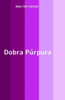 Dobra Púrpura (Portuguese Edition)
