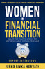 Women in Financial Transition: Secure Your Future by Avoiding the Most Common Money Mistakes Women Make