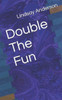 Double The Fun (Raquel Brees)