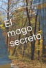 El mago secreto (Spanish Edition)