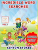 Incredible Word Searches For Kids: Unbelievable Fun For Hours for Children 6-12