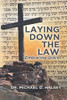 Laying Down the Law: Embracing Grace