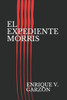 El Expediente Morris (Spanish Edition)