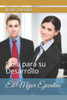 El Mejor Ejecutivo: Guía para su Desarrollo (Desarrollo para Ejecutivos) (Spanish Edition)
