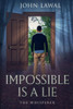 Impossible is a Lie: The Whisperer