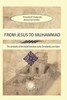 From Jesus to Muhammad: Similarities between Early Christianity and Islam