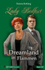 Lady Bedfort 109 - Dreamland in Flammen: England-Krimi (German Edition)