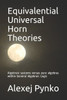 Equivalential Universal Horn Theories: Algebraic systems versus pure algebras within General Algebraic Logic