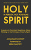 Holy Spirit In Person, Not Portions: Answers to Common Questions About Walking in the Fullness of Gods Spirit