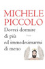 Dovrei dormire di più ed immedesimarmi di meno: Poesie (Italian Edition)