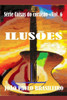 ILUSÕES (Coisas do coração) (Portuguese Edition)
