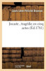 Jocaste , tragédie en cinq actes (Litterature) (French Edition)