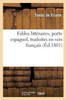Fables littéraires, poëte espagnol, traduites en vers français (Litterature) (French Edition)