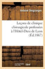 Leçons de clinique chirurgicale professées à l'Hôtel-Dieu de Lyon (Sciences) (French Edition)
