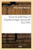 Essais de pathologie et d'épidémiologie rationnelles. Des origines épidémiques (French Edition)