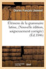 Élémens de la grammaire latine, Nouvelle édition, soigneusement corrigée (Langues) (French Edition)