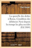 La querelle des dettes à Rome, De la condition des débiteurs Nexi depuis les temps les plus reculés (Sciences Sociales) (French Edition)