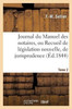Journal du Manuel des notaires, ou Recueil de législation nouvelle, 8e année Tome 2 Partie 3 (Sciences Sociales) (French Edition)