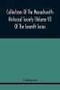Collections Of The Massachusetts Historical Society (Volume Vi) Of The Seventh Series