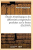 Études tératologiques difformités congénitales produites sur le foetus par la contraction musculaire (Sciences) (French Edition)