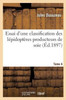 Essai d'une classification des lépidoptères producteurs de soie. Tome 4 (Sciences) (French Edition)