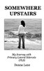 Somewhere Upstairs