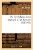 Du caoutchouc durci appliqué à l'art dentaire (French Edition)