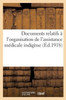 Documents relatifs à l'organisation de l'assistance médicale indigène (Sciences Sociales) (French Edition)