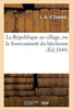 La République au village, ou la Souveraineté du bucheron (Sciences Sociales) (French Edition)