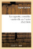 La cagnotte: comédie-vaudeville en 5 actes (French Edition)