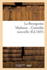 La Bourgeoise Madame. - Comédie nouvelle (Litterature) (French Edition)
