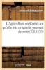 L'Agriculture en Corse, ce qu'elle est, ce qu'elle pourrait devenir, suivie de quelques leçons (Sciences) (French Edition)