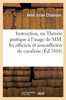 Instruction, ou Théorie pratique à l'usage de MM. les officiers et sous-officiers de cavalerie (Sciences Sociales) (French Edition)