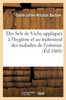 Des Sels de Vichy appliqués à l'hygiène et au traitement des maladies de l'estomac. De l'anémie (Sciences) (French Edition)