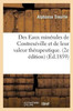 Des Eaux minérales de Contrexéville et de leur valeur thérapeutique. 2e édition (Sciences) (French Edition)