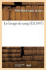 Le lavage du sang (Sciences) (French Edition)