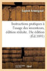 Instructions pratiques à l'usage des inventeurs. Edition réduite. 18e édition (French Edition)