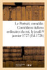 Le Portrait, comédie. Comédiens italiens ordinaires du roi, le jeudi 9 janvier 1727 (French Edition)