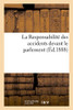 La Responsabilité des accidents devant le parlement (French Edition)