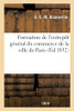 Formation de l'entrepôt général du commerce de la ville de Paris (French Edition)