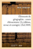 Éléments de géographie: cours élémentaire 2e édition, revue et corrigée (Histoire) (French Edition)