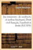 Jus romanum: de usufructu juribus fructuarii .Droit civil français : de l'usufruit et des droits (Sciences Sociales) (French Edition)
