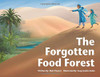 The Forgotten Food Forest