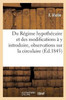 Du Régime hypothécaire et des modifications à y introduire, observations sur la circulaire (Sciences Sociales) (French Edition)