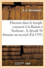 Discours prononcé dans le temple consacré à la Raison à Toulouse , le décadi 30 frimaire an second (Histoire) (French Edition)