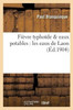 Fièvre typhoïde eaux potables: les eaux de Laon (Sciences) (French Edition)