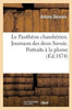 Le Panthéon chambérien. Journaux des deux Savoie. Portraits à la plume (Litterature) (French Edition)