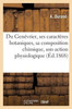 Du Genévrier, ses caractères botaniques, sa composition chimique, son action physiologique (Sciences) (French Edition)