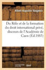 Du Rôle et de la formation du droit international privé, discours prononcé à la séance de (Sciences Sociales) (French Edition)