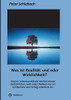 Was ist Realität und/oder Wirklichkeit?: Unsere Lebensumstände werden immer bedrohlicher, weil unser Denken nur an Konkurrenz und Erfolg orientiert ist. (German Edition) - Paperback